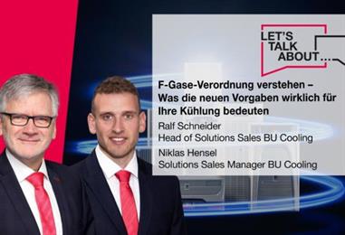 Bild: Webcast: „F-Gase-Verordnung verstehen – Was die neuen Vorgaben wirklich für Ihre Kühlung bedeuten“